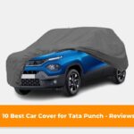 10 Best Car Cover for Tata Punch – Reviews 2024