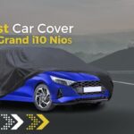 10 Best Car Cover for Grand i10 Nios: Reviews and Buying Guide